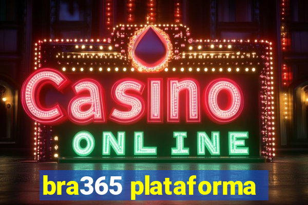 bra365 plataforma